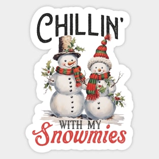 chillin with my snowmies Sticker